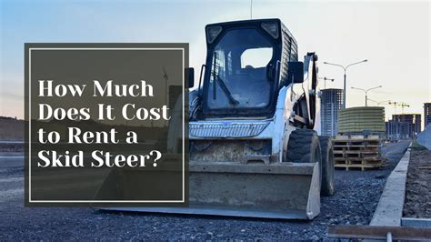 hourly rate for skid steer work 2020|how much does skid steering cost.